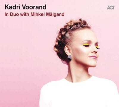 In Duo With Mihkel Mälgand:   - Kadri Voorand & Mihkel Mälgand [VINYL]