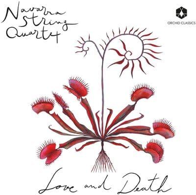 Navarra String Quartet: Love and Death:   - Navarra String Quartet [CD]