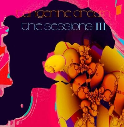 The Sessions III - Tangerine Dream [VINYL] - Vinyl8