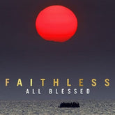 All Blessed - Faithless [CD] - Vinyl8
