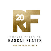 Twenty Years of Rascal Flatts: The Greatest Hits - Rascal Flatts [CD] - Vinyl8