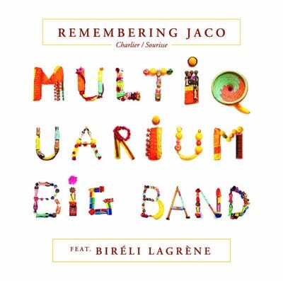 Remembering Jaco:   - Charlier/Sourisse Multiquarium Big Band [CD]