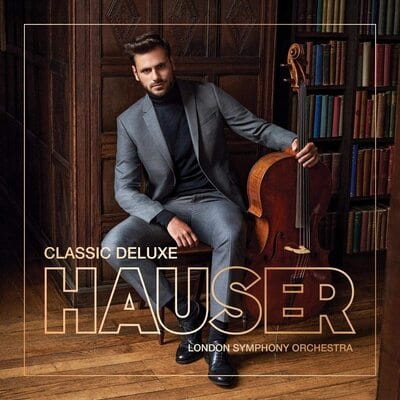 Hauser: Classic Deluxe:   - Stjepan Hauser [CD]