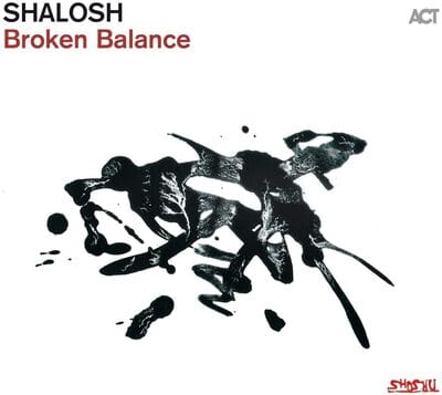 Broken Balance:   - Shalosh [CD]