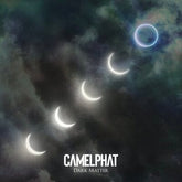 Dark Matter - CamelPhat [CD]