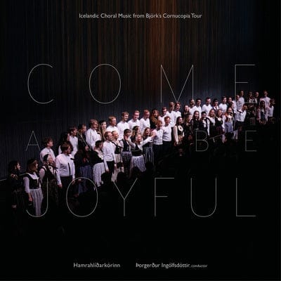 Come and Be Joyful - The Hamrahlid Choir [CD]