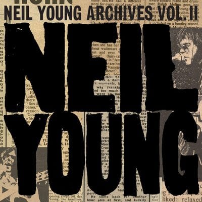 Archives:  - Volume II - Neil Young [CD]