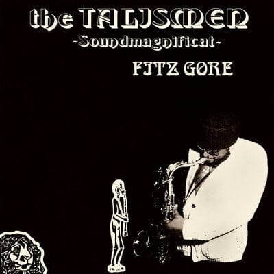 Soundmagnificat - Fitz Gore & The Talismen [VINYL]