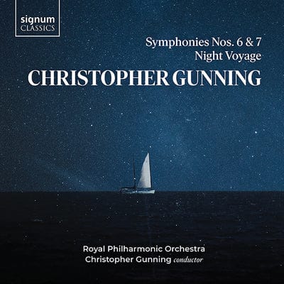 Christopher Gunning: Symphonies Nos. 6 & 7/Night Voyage:   - Christopher Gunning [CD]