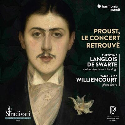 Proust, Le Concert Retrouvé:   - Théotime Langlois de Swarte [CD]