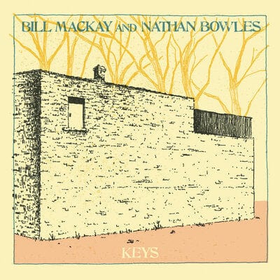 Keys:   - Bill MacKay and Nathan Bowles [VINYL]
