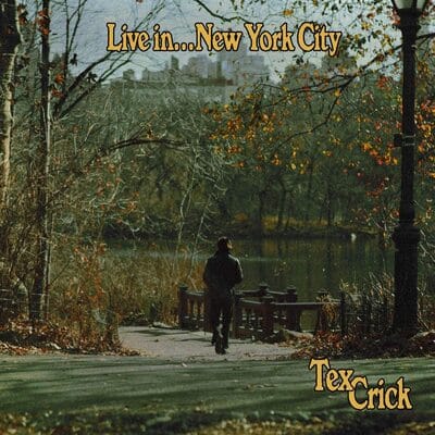 Live In... New York City - Tex Crick [CD] - Vinyl8