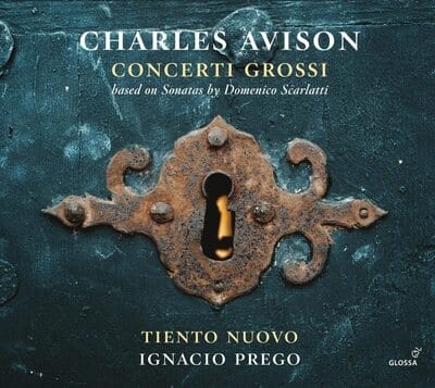 Charles Avison: Concerti Grossi: Based On Sonatas By Domenico Scarlatti - Charles Avison [CD] - Vinyl8