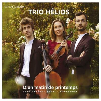 Trio Hélios: Un Matin De Printemps:   - Lili Boulanger [CD]
