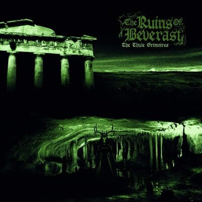 The Thule Grimoires - The Ruins of Beverast [CD]