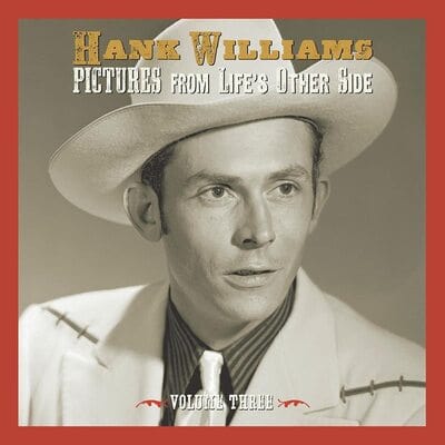 Pictures from Life's Other Side:  - Volume 3 - Hank Williams [CD]