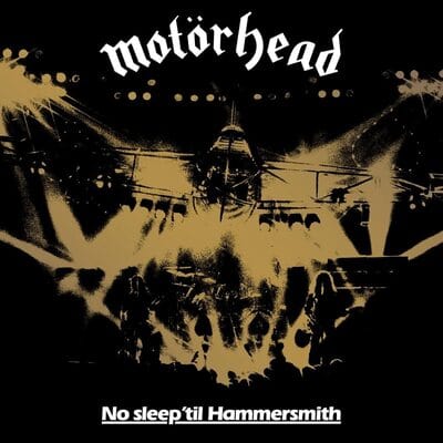 No Sleep 'Til Hammersmith - Motörhead [CD Deluxe Edition]