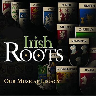 Irish Roots: Our Musical Legacy - Various Artists [CD]