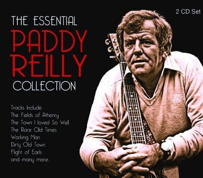 The Essential Paddy Reilly Collection:   - Paddy Reilly [CD]