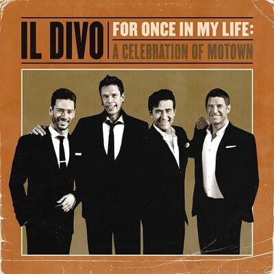 Il Divo: For Once in My Life: A Celebration of Motown - Il Divo [CD]