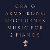 Nocturnes: Music for 2 Pianos - Craig Armstrong [CD]