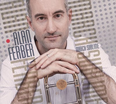March Sublime:   - Alan Ferber [CD]