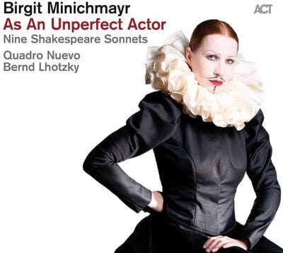 As an Unperfect Actor: Nine Shakespeare Sonnets - Birgit Minichmayr [VINYL]