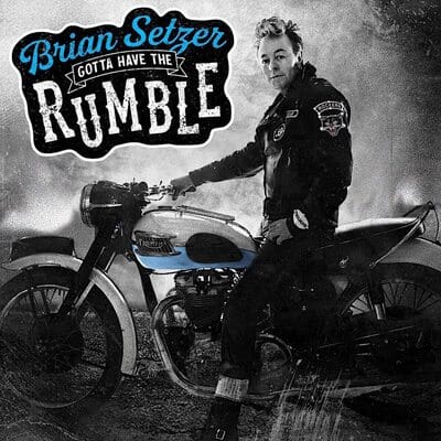 Gotta Have the Rumble - Brian Setzer [VINYL] - Vinyl8