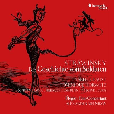 Strawinsky: Die Geschichte Vom Soldaten/Élégie/Duo Concertant:   - Igor Stravinsky [CD]