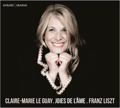 Claire-Marie Le Guay: Joies De L'âme:   - Claire-Marie Le Guay [CD]