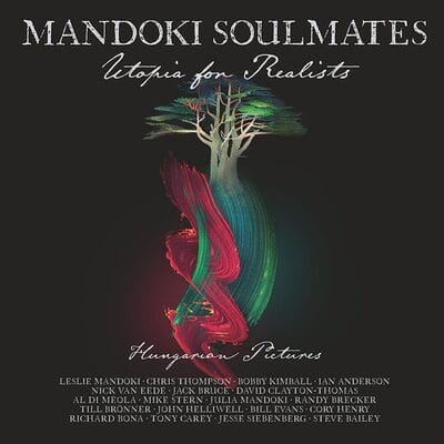 Utopia for Realists: Hungarian Pictures - Mandoki Soulmates [CD]
