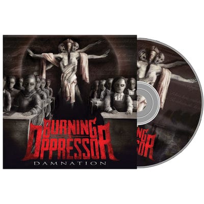 Damnation - Burning the Oppressor [CD]