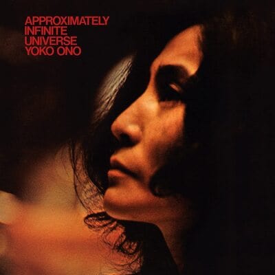 Approximately Infinite Universe - Yoko Ono [VINYL Limited Edition]
