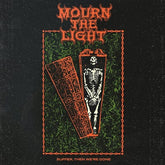 Suffer, Then We're Gone:   - Mourn the Light [CD]
