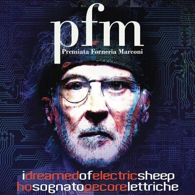 I Dreamed of Electric Sheep:   - Premiata Forneria Marconi [VINYL]