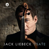 Jack Liebeck: Ysaÿe - Eugene Ysaÿe [CD]