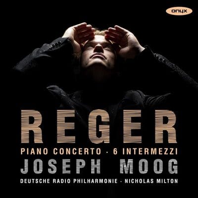 Reger: Piano Concerto/6 Intermezzi:   - Max Reger [CD]