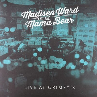 Live at Grimey's - Madisen Ward & The Mama Bear [VINYL]