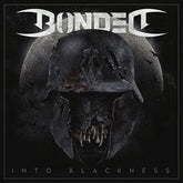 Into Blackness:   - Bonded [VINYL]