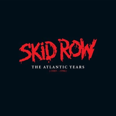 The Atlantic Years (1989-1996):   - Skid Row [CD]