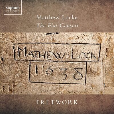Matthew Locke: The Flat Consort:   - Matthew Locke [CD]