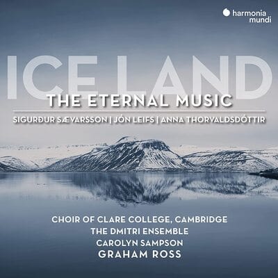 Ice Land: The Eternal Music:   - The Choir of Clare College, Cambridge [CD]