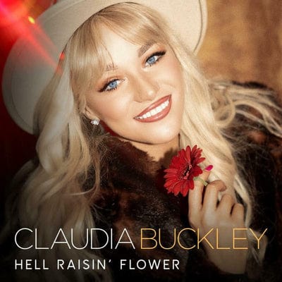 Hell Raisin' Flower - Claudia Buckley [CD]