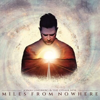 Miles from Nowhere - Jonas Lindberg & The Other Side [VINYL]