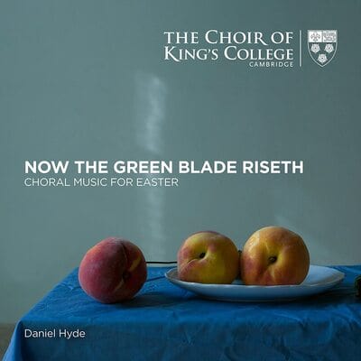 The Choir of King's College Cambridge: Now the Green Blade Riseth: Choral Music for Easter - Choir of King's College, Cambridge [CD]