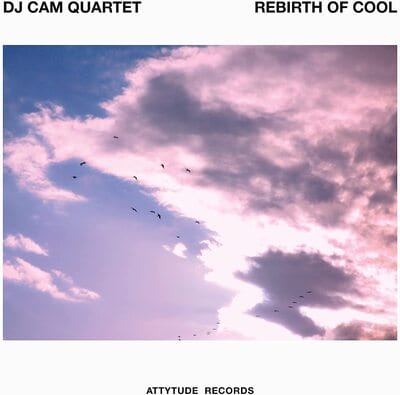Rebirth of Cool:   - DJ Cam Quartet [VINYL]