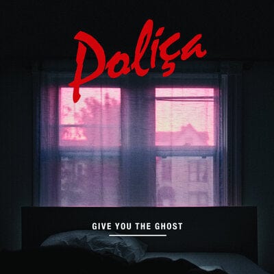Give You the Ghost (RSD 2022):   - Poliça [VINYL Limited Edition]