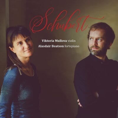 Viktoria Mullova/Alasdair Beatson: Schubert:   - Viktoria Mullova [CD] - Vinyl8