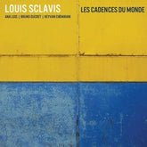 Les Cadences Du Monde - Louis Sclavis [CD] - Vinyl8