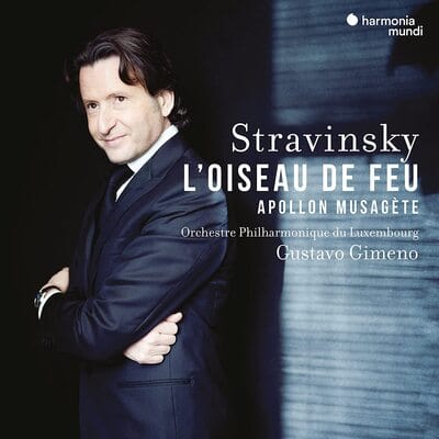 Stravinsky: L'oiseau De Feu/Apollon Musagète:   - Igor Stravinsky [CD]